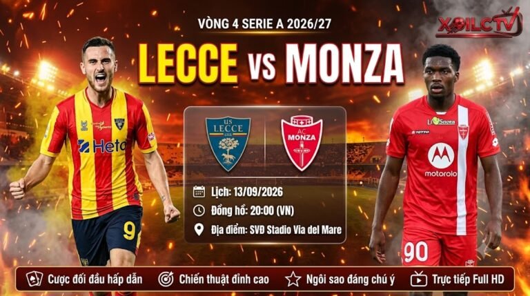 Nhận định bóng đá, soi kèo trận đấu giữa Lecce vs Monza vòng 4 Serie A, trực tiếp trên Xoilac TV.